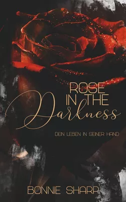 Rose in the Darkness