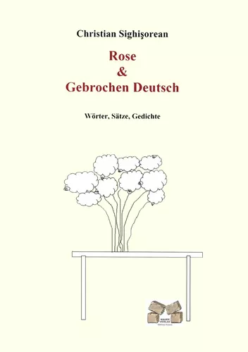Rose & Gebrochen Deutsch