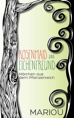 Rosenmaid und Eichenfreund