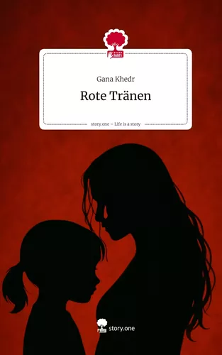 Rote Tränen. Life is a Story - story.one