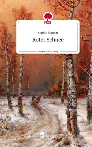 Roter Schnee. Life is a Story - story.one