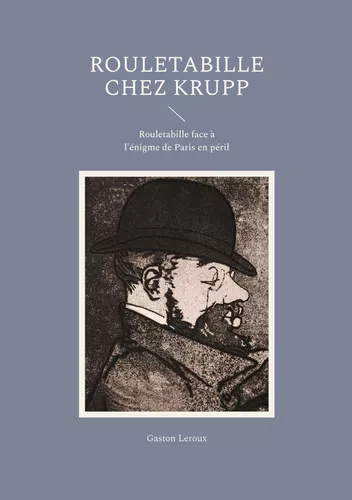Rouletabille chez Krupp