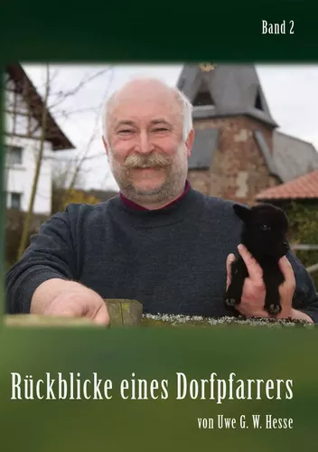 Rückblicke eines Dorfpfarrers 2