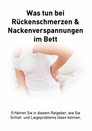 Rückenschmerzen und Verspannungen im Bett Rückenschmerzen und Verspannungen im Bett