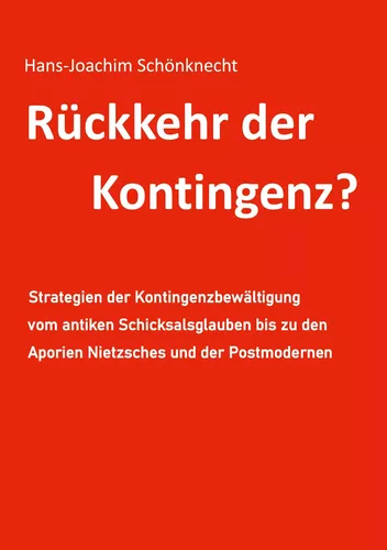 Rückkehr der Kontingenz?