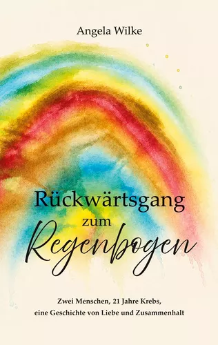 Rückwärtsgang zum Regenbogen