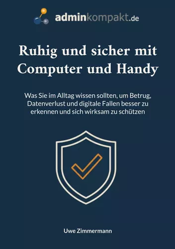 Ruhig und sicher mit Computer und Handy