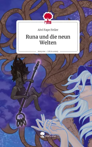 Runa und die neun Welten. Life is a Story - story.one