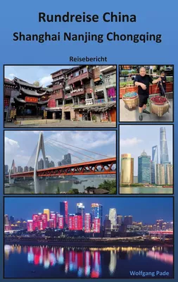 Rundreise China Shanghai Nanjing Chongqing