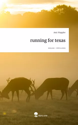 running for texas. Life is a Story - story.one
