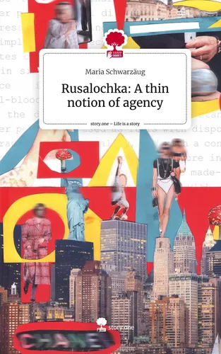 Rusalochka: A thin notion of agency. Life is a Story - story.one