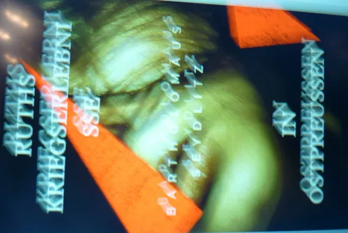 Ruths Kriegserlebnisse in Ostpreußen