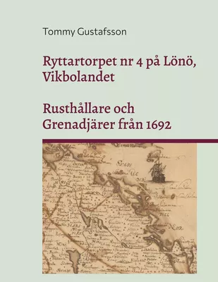 Ryttartorpet nr 4 på Lönö, Vikbolandet