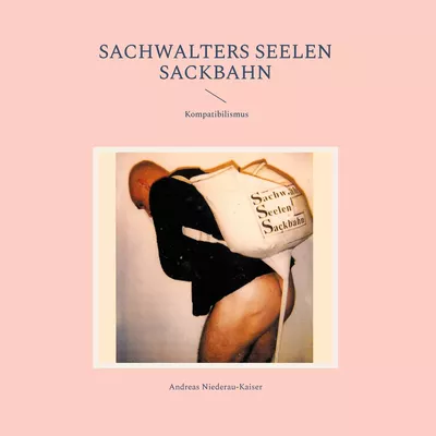 Sachwalters Seelen Sackbahn