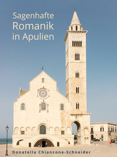 Sagenhafte Romanik in Apulien