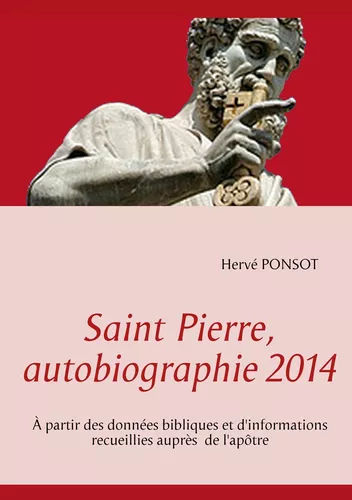 Saint Pierre, autobiographie 2014