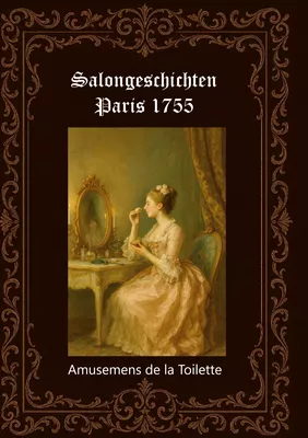 Salongeschichten Paris 1755          Band 2/2
