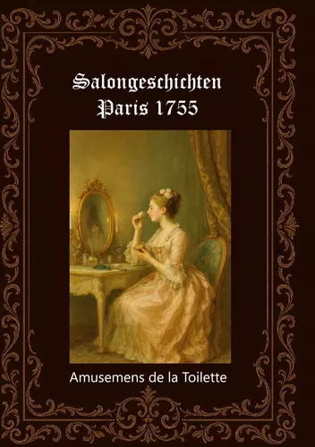 Salongeschichten Paris 1755          Band 2/2