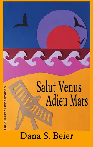 Salut Venus, Adieu Mars