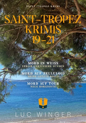 Sammelband: Saint-Tropez Krimis 19 - 21