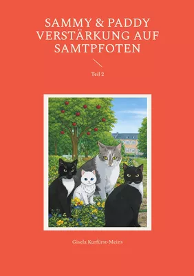 Sammy & Paddy  Verstärkung auf Samtpfoten