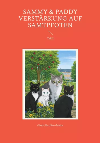 Sammy & Paddy  Verstärkung auf Samtpfoten