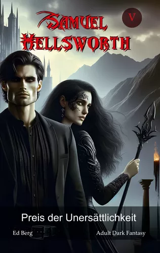 Samuel Hellsworth - 5 - Preis der Unersättlichkeit