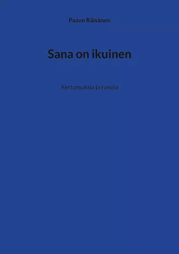 Sana on ikuinen