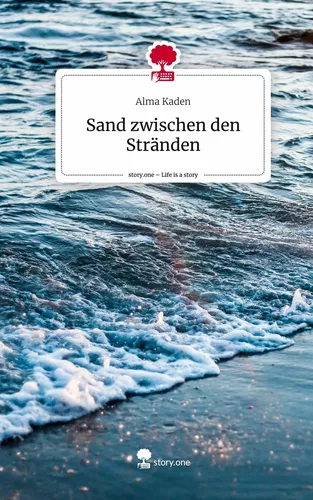 Sand zwischen den Stränden. Life is a Story - story.one