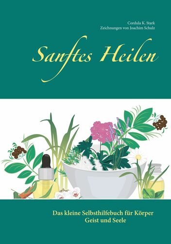 Sanftes Heilen