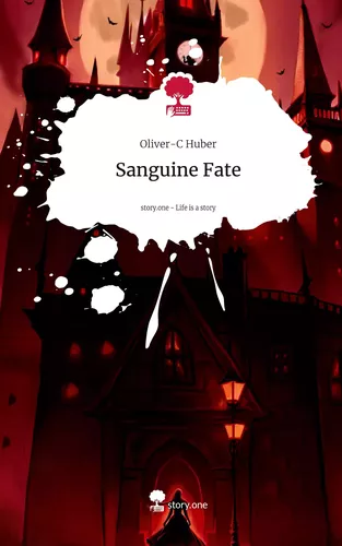 Sanguine Fate. Life is a Story - story.one