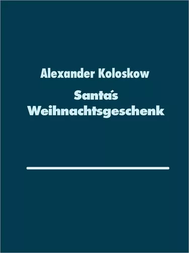 Santa´s Weihnachtsgeschenk