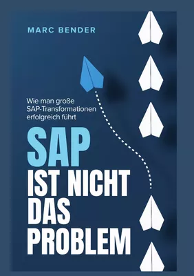 SAP ist nicht das Problem!