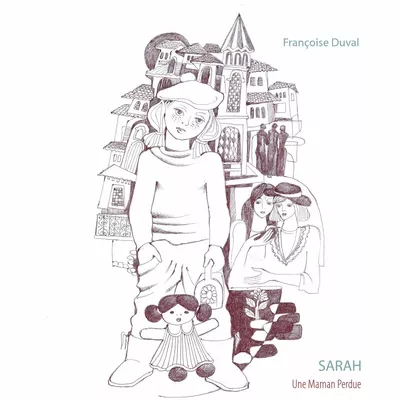Sarah - Une Maman Perdue