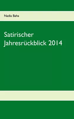 Satirischer Jahresrückblick 2014