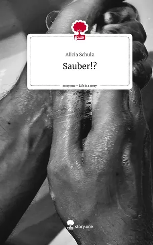 Sauber!?. Life is a Story - story.one