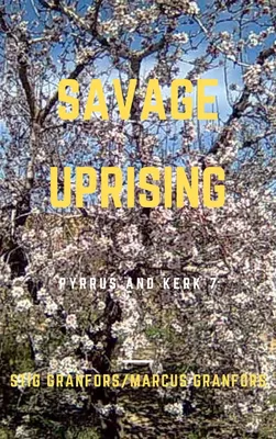 Savage Uprising Pyrrus and Kerk 7