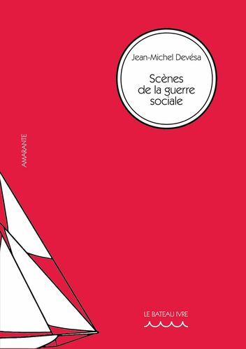 Scènes de la guerre sociale