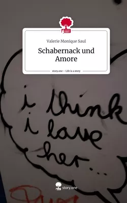 Schabernack und Amore. Life is a Story - story.one