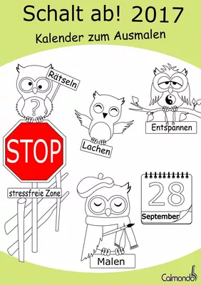 Schalt ab! 2017 - Kalender - Malbuch für Erwachsene | Planen, Termine verwalten, Lachen, Rätseln und Entspannen