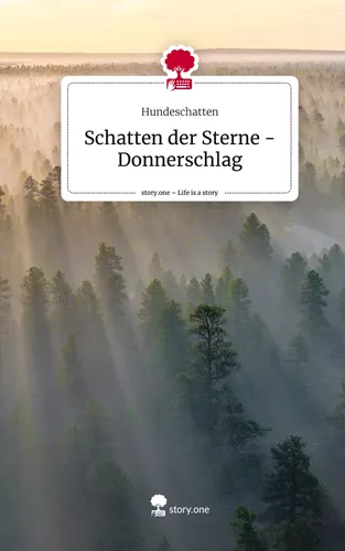 Schatten der Sterne -   Donnerschlag. Life is a Story - story.one