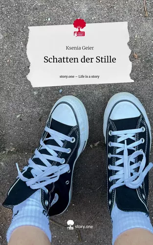 Schatten der Stille. Life is a Story - story.one