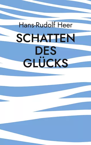 Schatten des Glücks