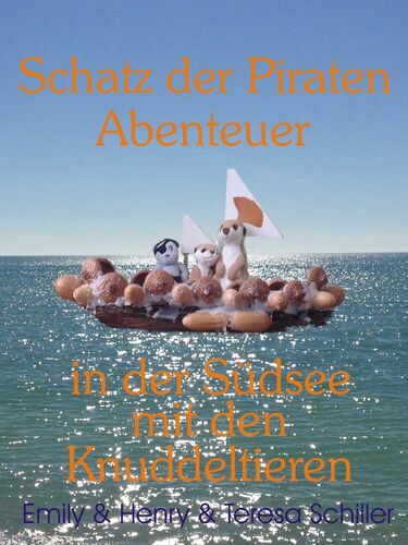 Schatz der Piraten Abenteuer in der Südsee mit den Knuddeltieren