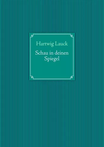 Schau in Deinen Spiegel