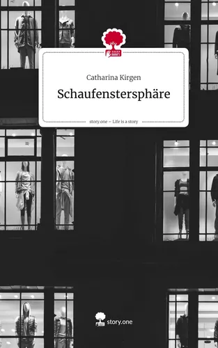 Schaufenstersphäre. Life is a Story - story.one