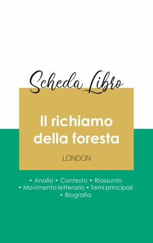 Scheda libro Il richiamo della foresta di Jack London (analisi letteraria di riferimento e riassunto completo)