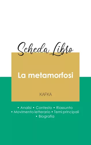 Scheda libro La metamorfosi di Kafka (analisi letteraria di riferimento e riassunto completo)