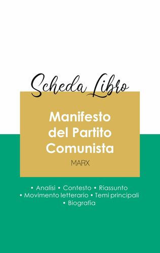 Scheda libro Manifesto del Partito Comunista di Karl Marx (analisi letteraria di riferimento e riassunto completo)