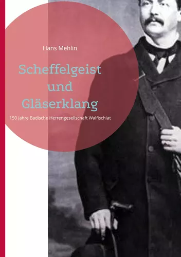 Scheffelgeist und Gläserklang